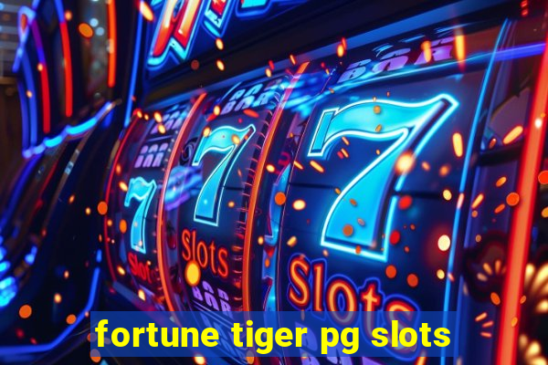 fortune tiger pg slots